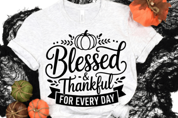 Blessed Thankful for Every Day SVG Review: A Designer’s Perspective