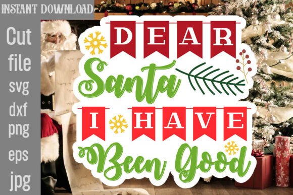 Dear Santa I Have Been Good SVG Cut File Review for Real Projects