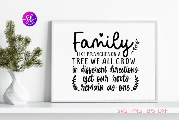 Family Like Branches on a Thee We All