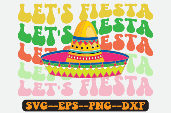 Let s Fiesta Quote Retro Svg Design Review